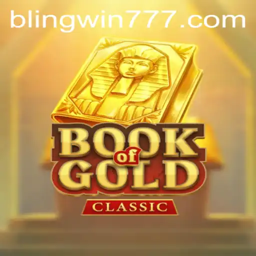 Discover the Thrilling World of Book of Gold Classic Featuring the Exciting BLINGWIN