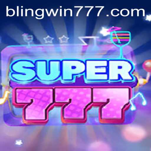 Super777: The Ultimate Gaming Experience with BLINGWIN
